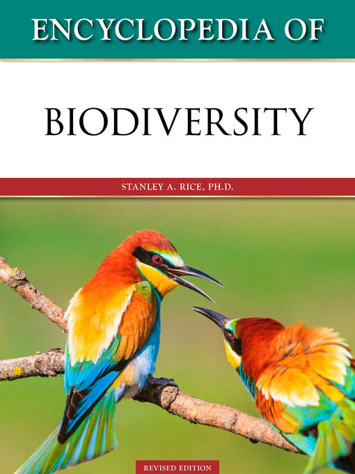 Title details for Encyclopedia of Biodiversity, Revised Edition by Stanley Rice - Available